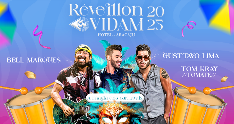 Réveillon Vidam 24/25 - Gusttavo Lima + Bell Marques + Tomate